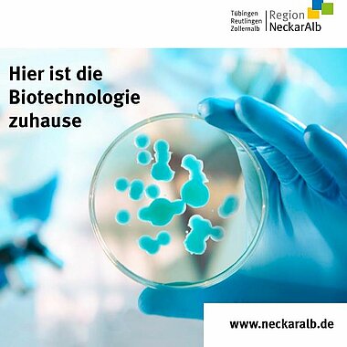 Biotechnologie in Neckar-Alb: Hier geboren –  von hier in die Zukunft